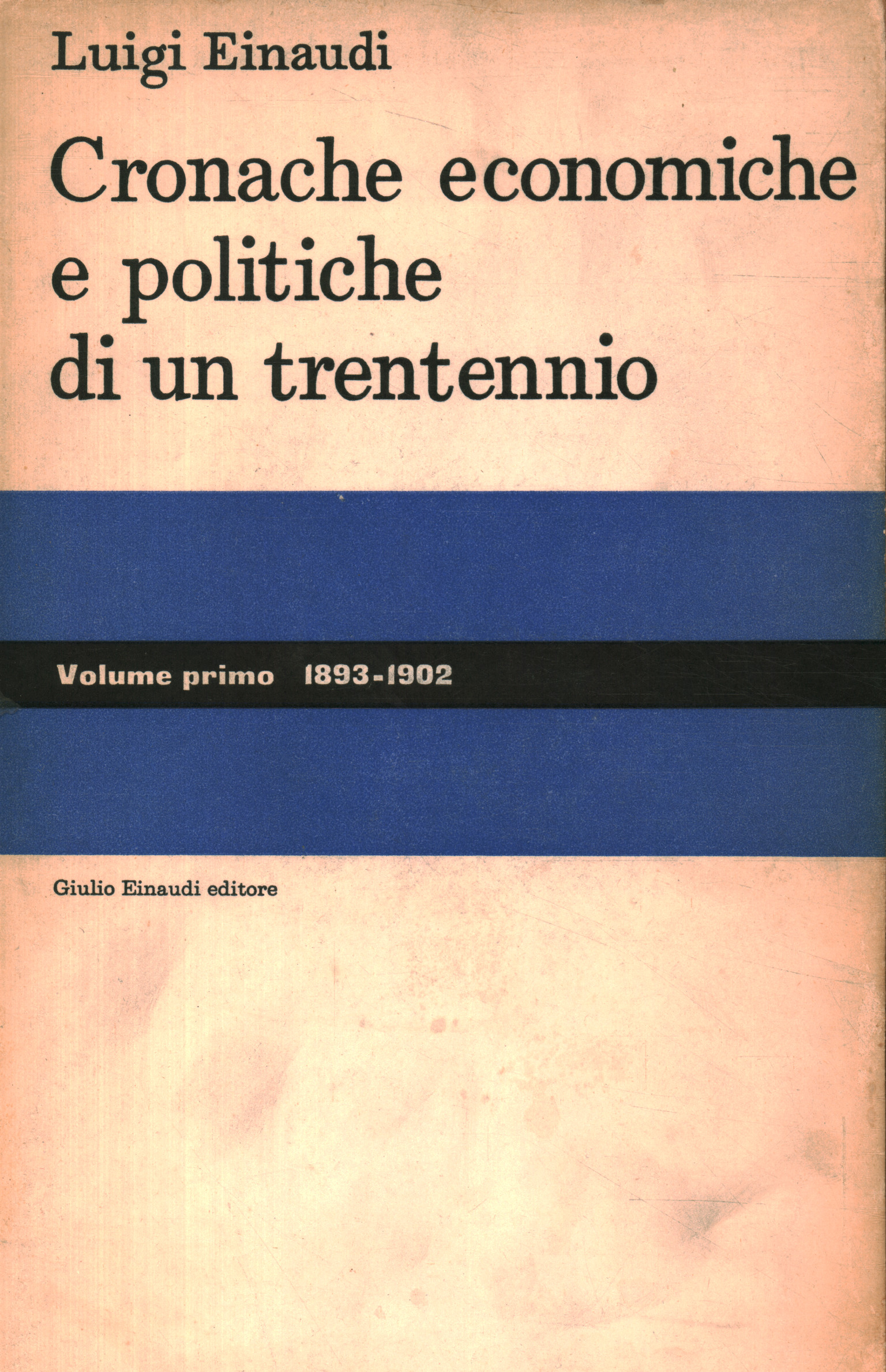 Cronache economiche e politiche di un