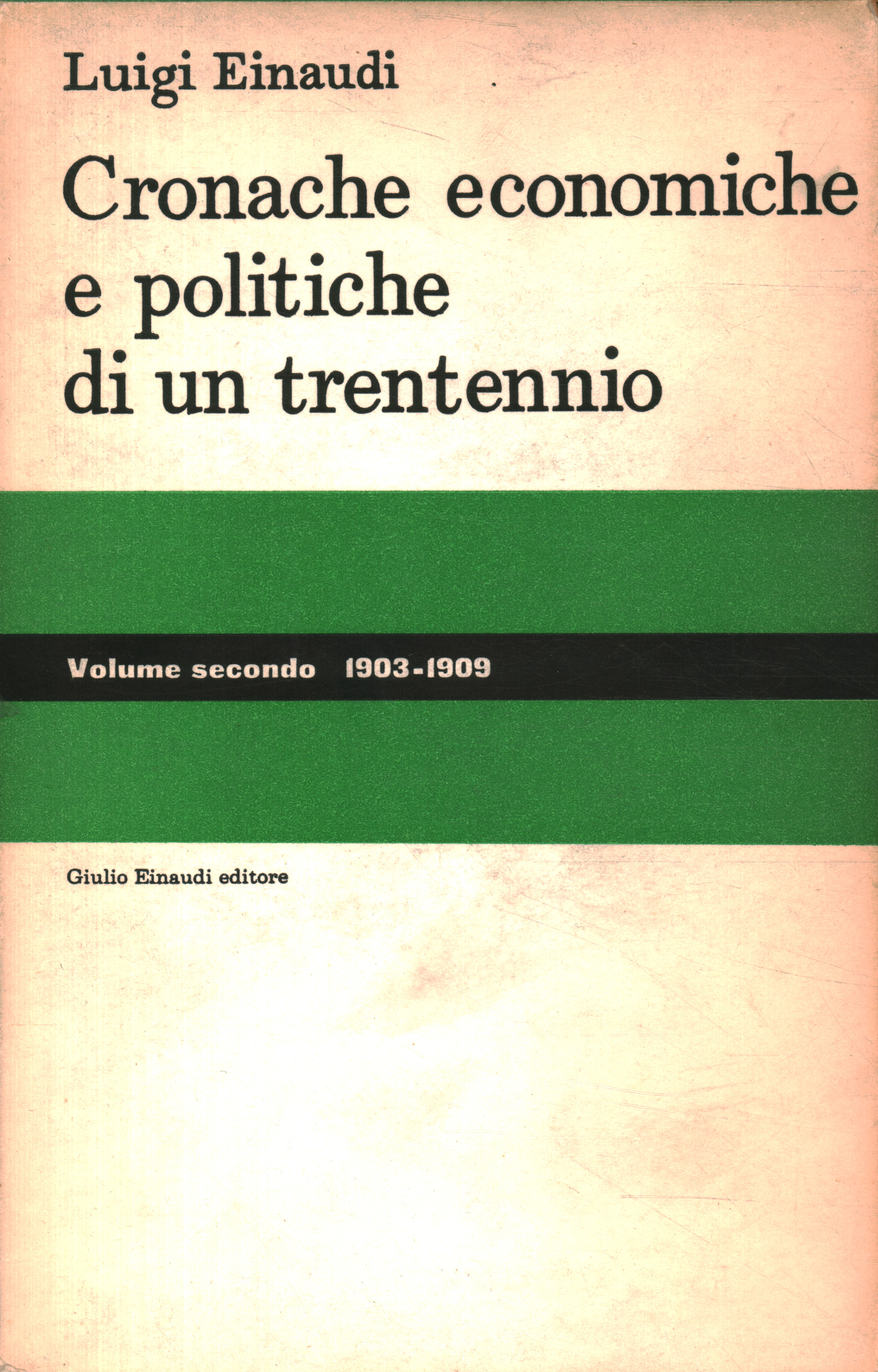 Cronache economiche e politiche di un