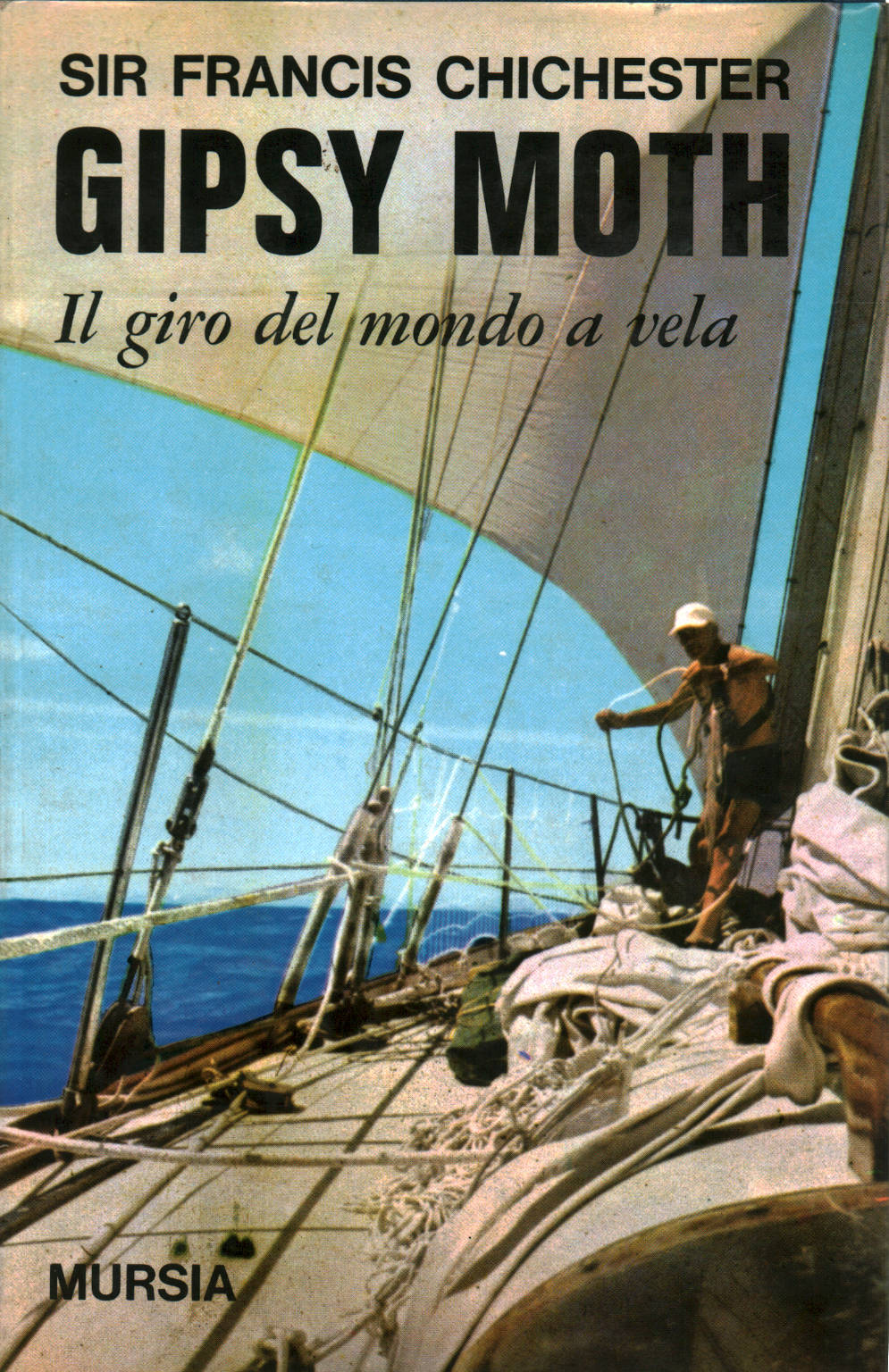 Gipsy Moth. Il giro del mondo a vela