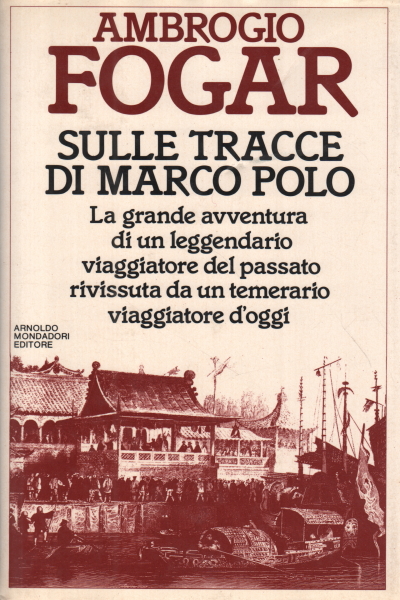In the footsteps of Marco Polo
