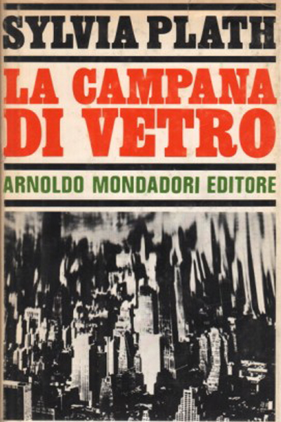 La campana di vetro - Sylvia Plath