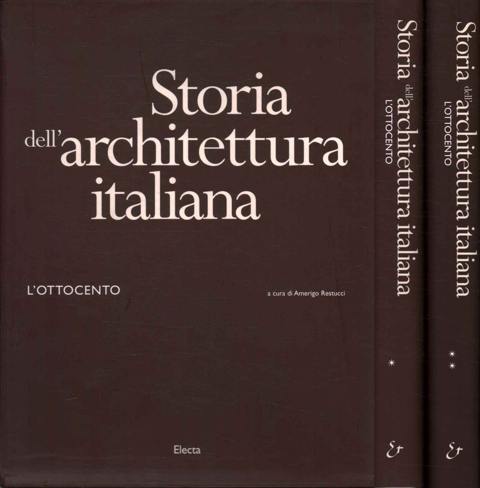 Storia dell'architettura italiana. L'Ottocento (2 Volumi) - Amerigo Restucci
