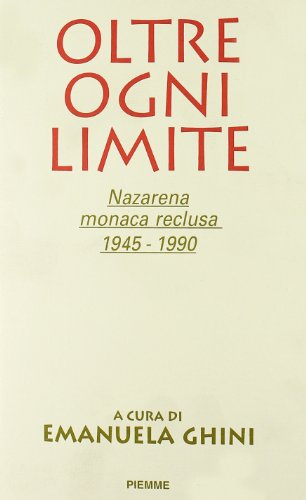 Oltre ogni limite - Emanuela Ghini ( Piemme ) [1993]