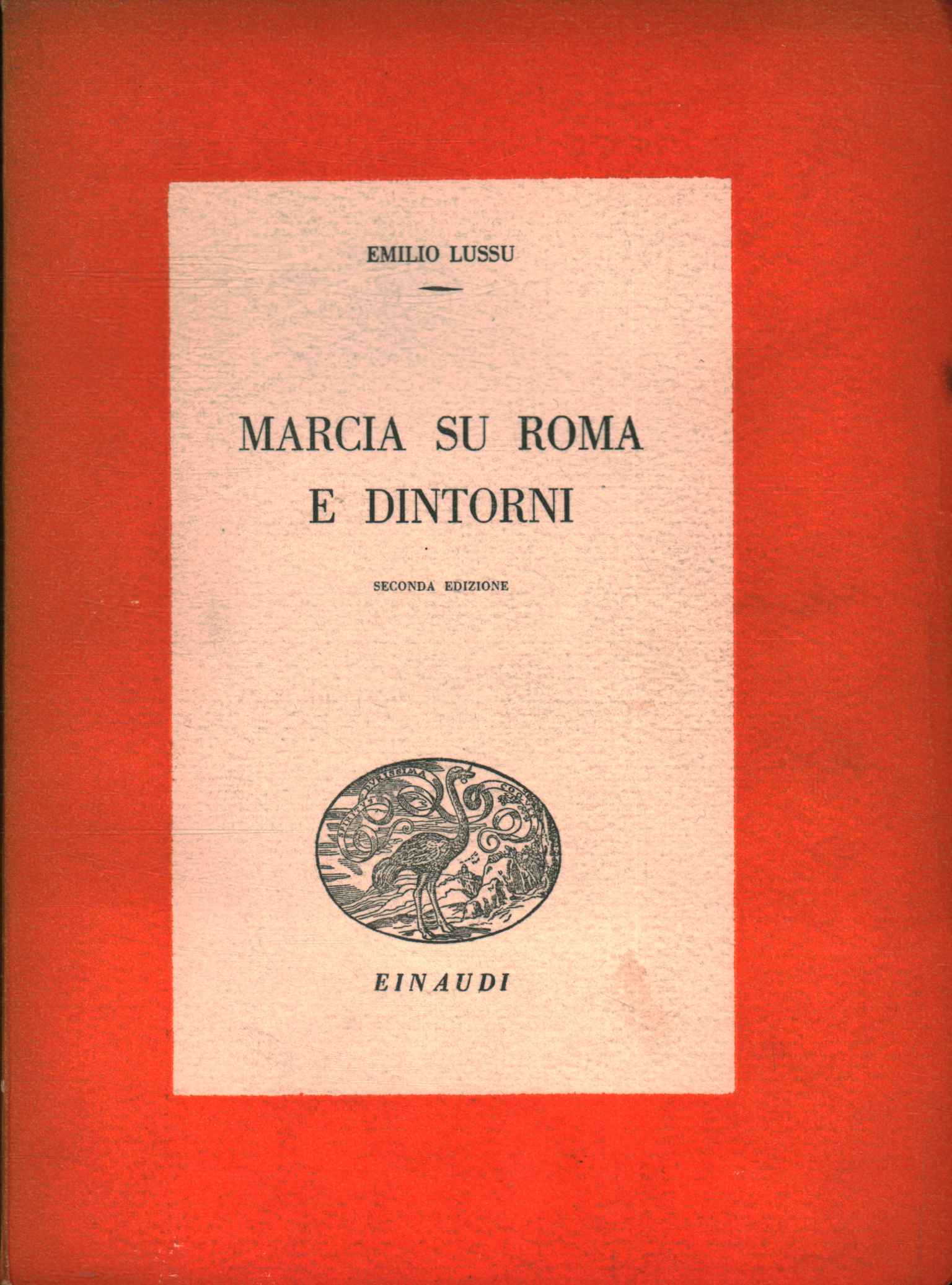 Marcia su Roma e dintorni - Emilio Lussu (Giulio Einaudi Editore) [[1945]]