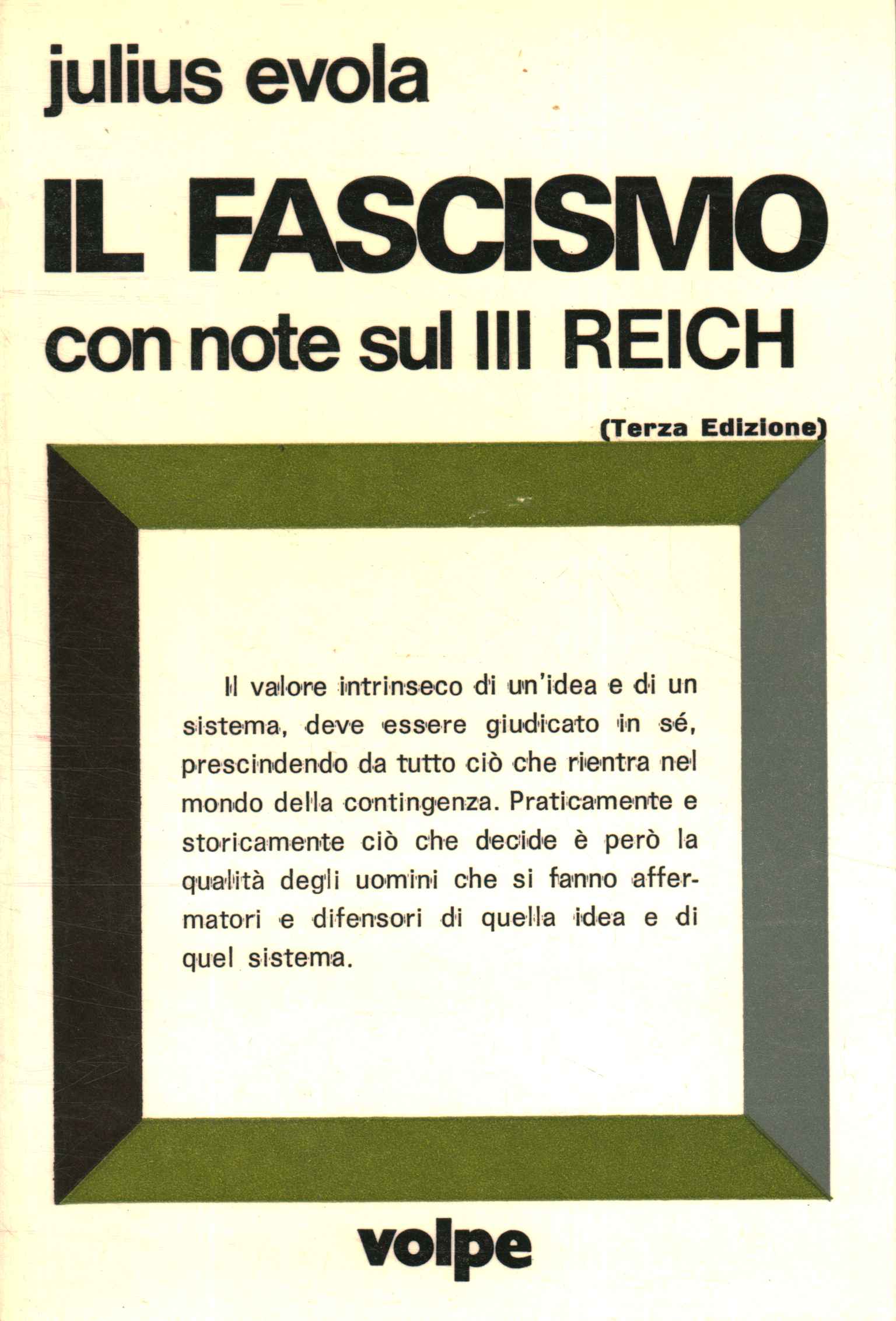 Il fascismo visto dalla destra - Julius Evola (Giovanni Volpe editore) [1974]